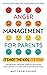 Anger Management for Parent...