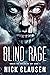 Blind Rage (Under the Break...