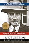 American Prometheus: The Triumph and Tragedy of J. Robert Oppenheimer