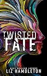 Twisted Fate
