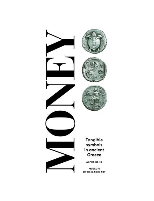 Money. Tangible Symbols in Ancient Greece