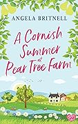 A Cornish Summer at Pear Tree Farm