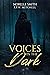 voices in the dark by Norelle Smith