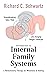 Introduction to Internal Family Systems: A Revolutionary Therapy for Wholeness & Healing