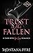 Trust in the Fallen (Forbidden Pleasures)