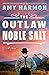 The Outlaw Noble Salt