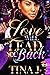 Love Will Lead You Back by Tina J.