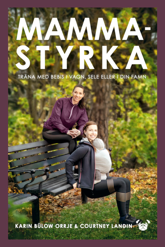 Mammastyrka – träna med bebis i vagn, sele eller i din famn