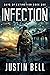 Infection - Days of Extinction Book 1 by Justin Bell