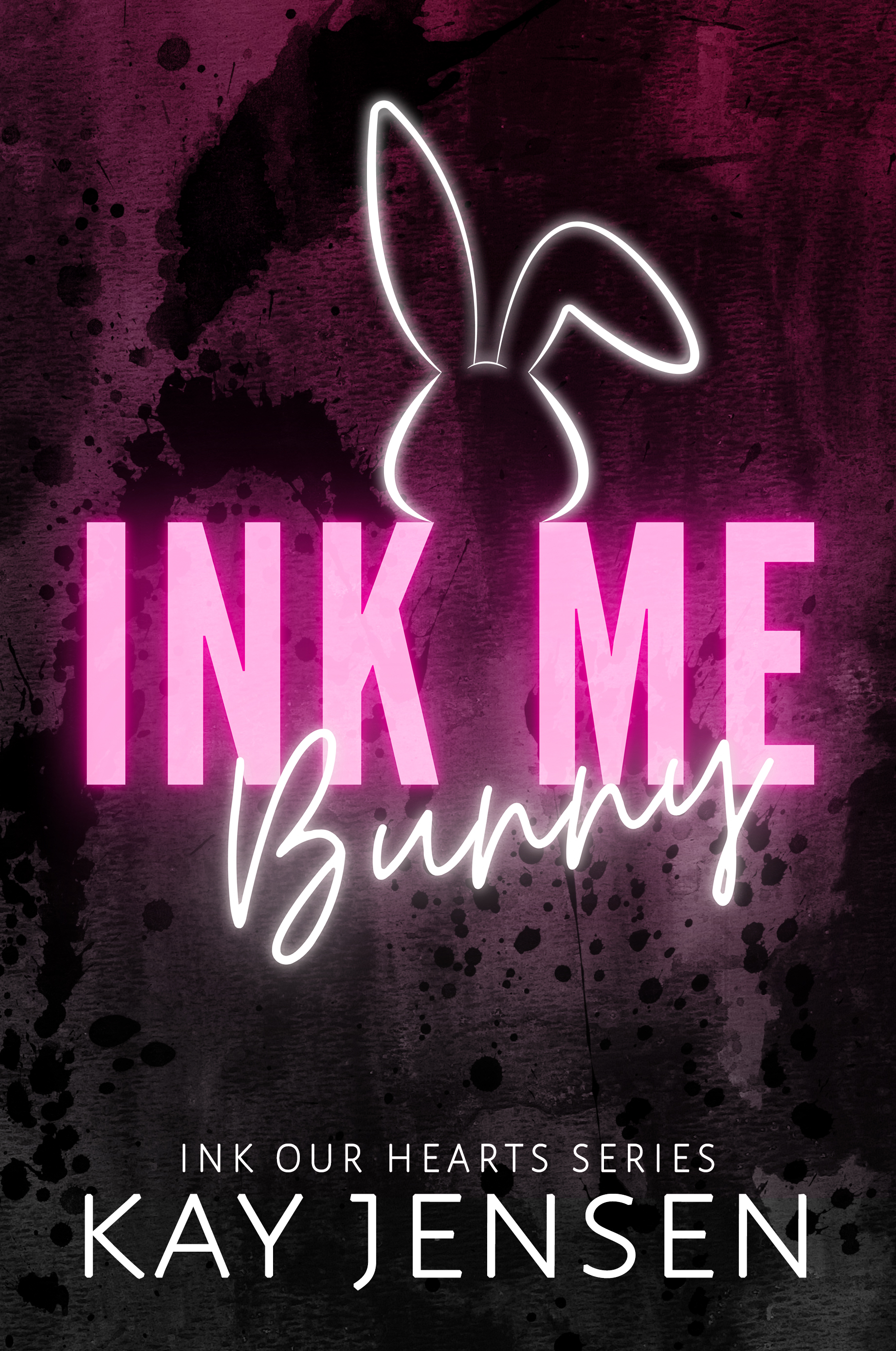 Ink Me Bunny (Ink Our Hearts, #2)