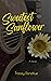 Sweetest Sunflower by Tracey  Donahue