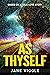 As Thyself: A Historical Romance set in 1950s Post-Dust Bowl Kansas