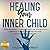 Healing Your Inner Child: 7 Beginner Steps to Reparent and Free Yourself From Childhood Trauma, Heal Deep Wounds and Live Life Authentically. (Inner Child Healing With Caldwell Ramsey Book 1)