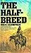 The Half-breed