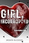 Book cover for Girl, Incorrupted: a love-horror story (Her Darker Impulses Book 1)