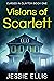 Visions of Scarlett: Cursed in Clayton Book One