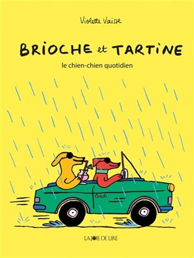 Brioche et Tartine - Le chien-chien quotidien (Hardcover)