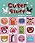 Aranzi Aronzo - Cuter Stuff by Aranzi Aranzo (2015-11-24)