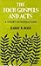 The Four Gospels and Acts by Harry R. Boer