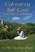 Cultivating Self-Love: Your...