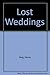 Lost Weddings by Maria Beig (1990-05-03)