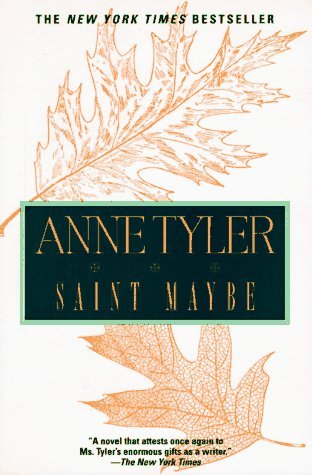 By Anne Tyler: Saint Maybe
