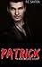 Patrick: A Mafia Love Story by R.E. Saxton (2015-09-26)