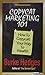 Copycat Marketing 101: How to Copycat Your Way to Wealth 3rd edition by Burke Hedges (2009) Paperback