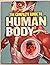 The Complete Guide to Human Body