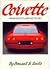 Corvette: From Blue-Flame Six to Zr1, the Complete Story