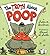 The Truth About Poop by Susan E. Goodman (2007-01-01)