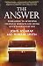 The Answer: Your Guide to Achieving Financial Freedom and Living an Extraordinary Life by Assaraf, John, Smith, Murray (2008) Paperback