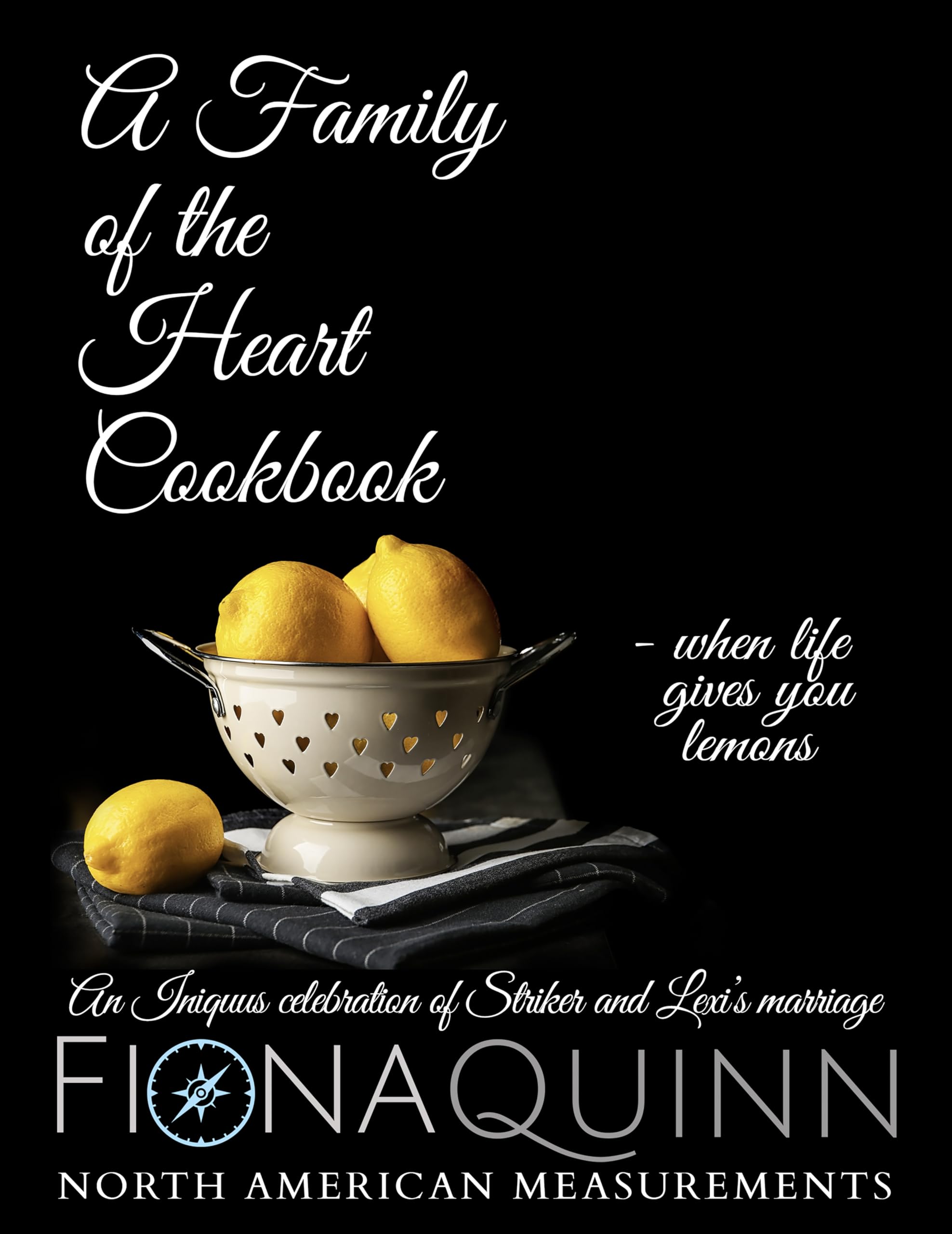 A Family of the Heart Cookbook (The World of Iniquus)