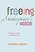 Freeing Shakespeare's Voice: The Actor's Guide to Talking the Text by Kristin Linklater (1993-01-01)