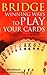 The Right Way to Play Bridge by Mendelson, Paul (2008) Paperback