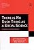 There is No Such Thing as a Social Science: In Defence of Peter Winch (Directions in Ethnomethodology and Conversation Analysis) by Phil Hutchinson (2008-09-01)