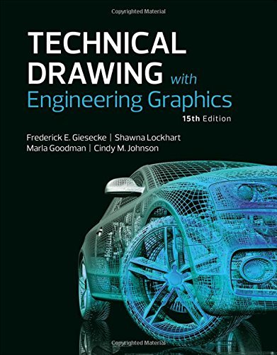 Technical Drawing with Engineering Graphics (15th Edition) by Frederick E Giesecke (2016-07-18)