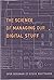 The Science of Managing Our Digital Stuff (MIT Press)