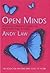 Open Minds: 21st Century Business Lessons and Innovations from St.Luke's by Andy Law (2001-11-10)