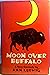 By Ken Ludwig Moon over Buffalo: A Comedy [Hardcover]