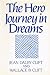 The Hero Journey in Dreams by Jean Dalby Clift (1988-09-02)