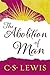 The Abolition of Man by Lewis, C. S. (2009) Paperback