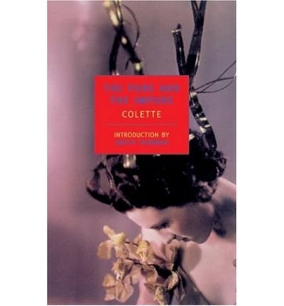 [ The Pure and the Impure[ THE PURE AND THE IMPURE ] By Colette, Sidonie-Gabriel ( Author )Sep-30-2000 Paperback