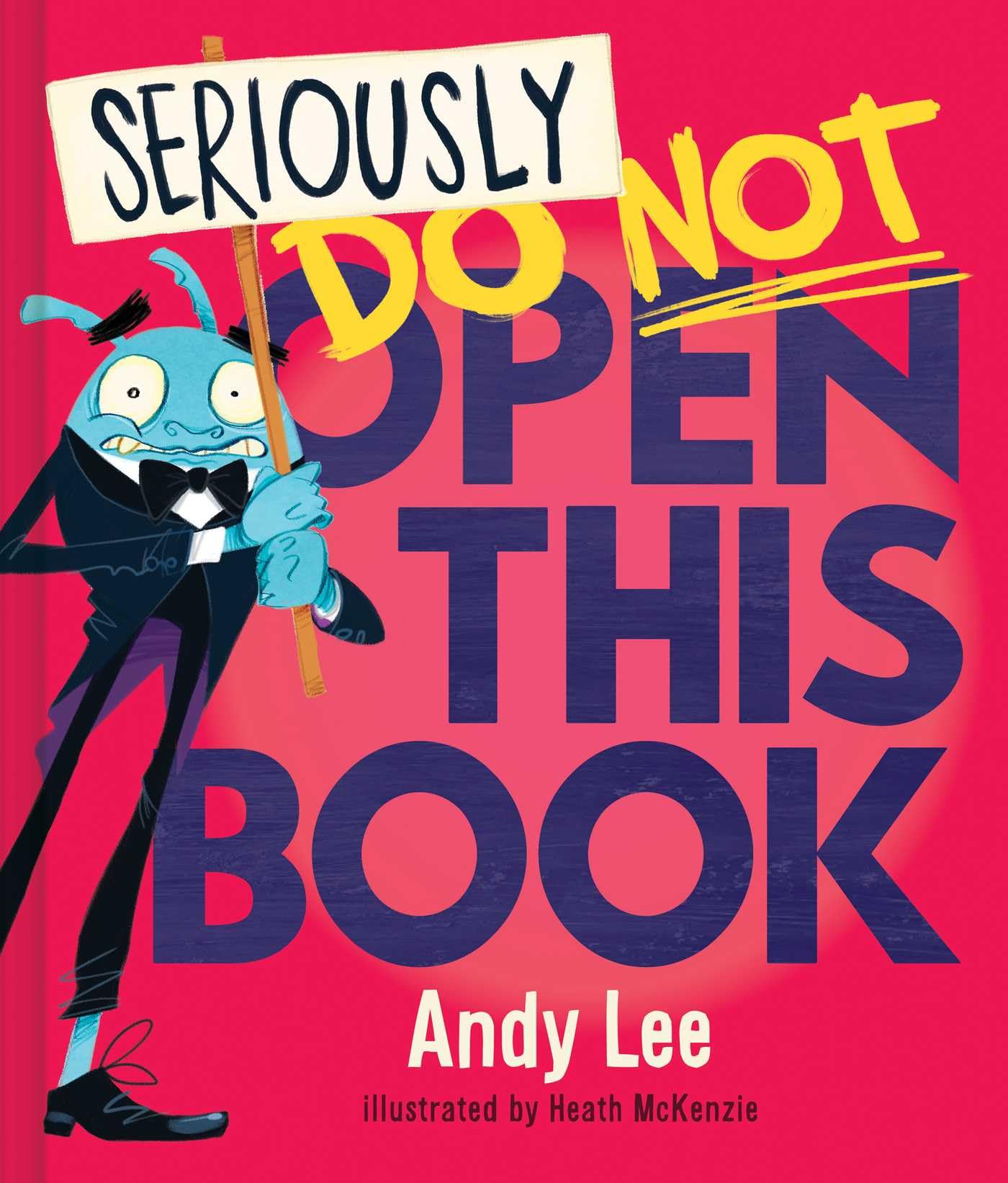 Seriously, Do Not Open This Book (Hardcover)