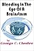 Bleeding In The Eye Of A Brainstorm by George C. Chesbro (2002-01-01)