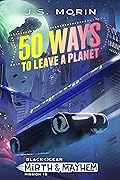 50 Ways to Leave a Planet: Mission 10
