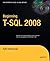 Beginning T-SQL 2008 (Books for Professionals by Professionals) 1st (first) edition