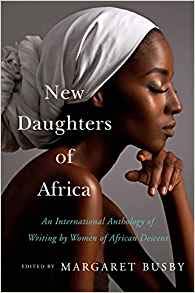 by Margaret Busbyand - New Daughters of Africa: an International Anthology of Writing by Women of African Descent (Hardcover) Amistad (May 7, 2019) - [Bargain Books]