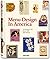 Menu Design in America: 1850-1985
