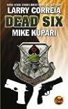 Dead Six by Larry...